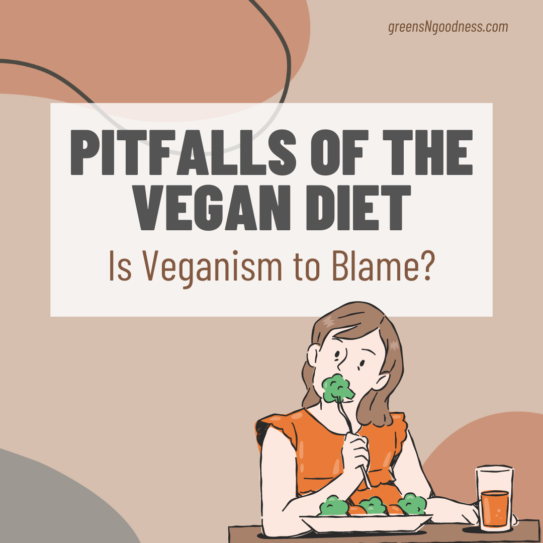 pitfalls of the vegan diet